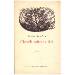 Kundera, M.: Člověk zahrada širá (verše)