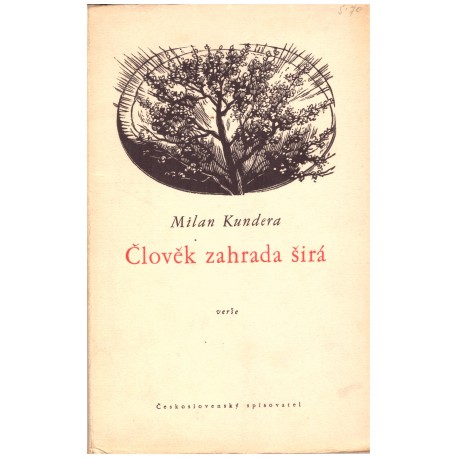 Kundera, M.: Člověk zahrada širá (verše)