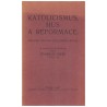 Čapek, S.: Katolicismus, Hus a reformace