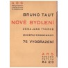 Taut, B.: Nové bydlení. Žena jako tvůrce moderní domácnosti.