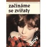 Smrčková, L., Smrček, M.: Začínáme se zvířaty