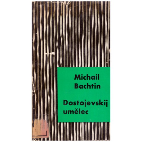 Bachtin, M.: Dostojevskij umělec