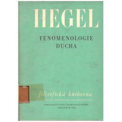 Hegel, G. W. F.: Fenomenologie ducha
