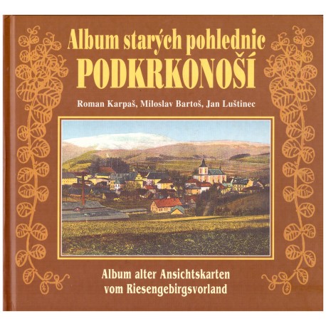 Kol.: Album starých pohlednic Podkrkonoší