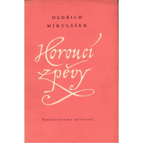 Mikulášek, O.: Horoucí zpěvy