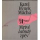 Mácha, K. H.: Mrtvé labutě zpěv