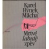 Mácha, K. H.: Mrtvé labutě zpěv