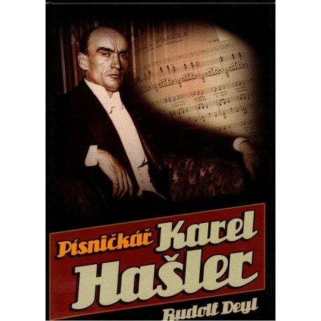 Deyl, R.: Písničkář Karel Hašler