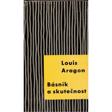 Aragon, L.: Básník a skutečnost