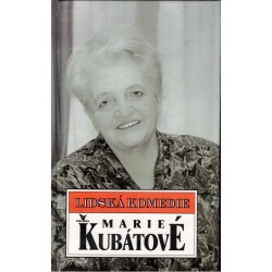 Nyklová, M.: Lidská komedie Marie Kubátové