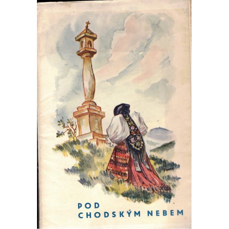 Žáček-Domažlický, J., Sladký, J.: Pod chodským nebem