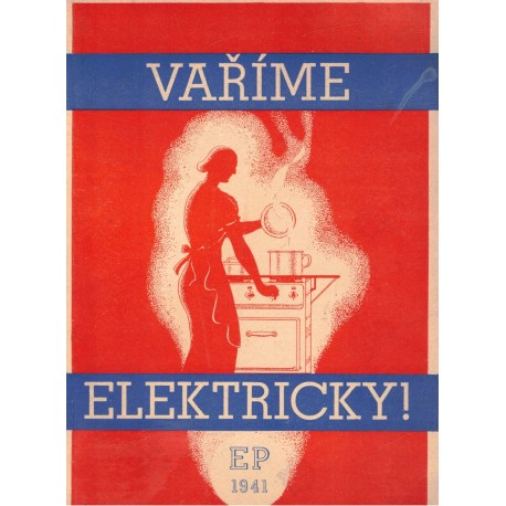 Podlešáková, B.: Vaříme elektricky!
