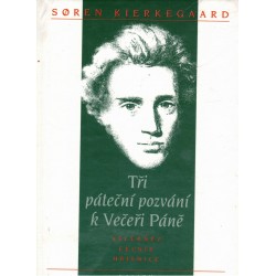 Kierkegaard, S.: Tři páteční pozvání k Večeři Páně