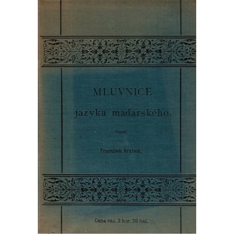Brábek, F.: Mluvnice jazyka maďarského