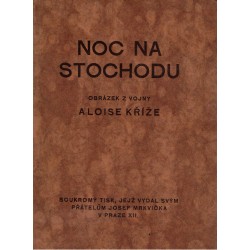 Noc na Stochodu. Obrázek z vojny Aloise Kříže