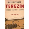 Malá pevnost Terezín