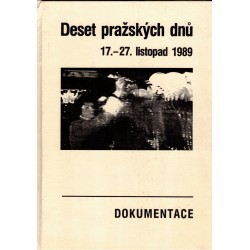 Deset pražských dnů (17.-27. listopad 1989)