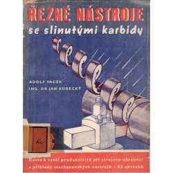 Vacek, A., Korecký, J.: Řezné nástroje se slinutými karbidy