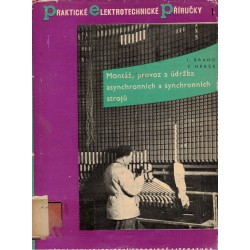 Brand, I., Hrbek, V.: Montáž, provoz a údržba asynchonních a synchronních strojů