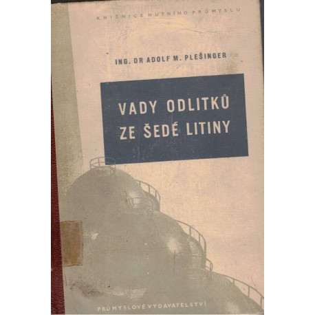 Plešinger, A. M.: Vady odlitků ze šedé litiny