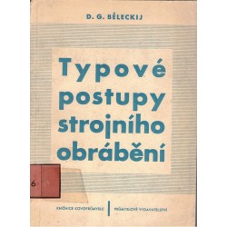 Běleckij, D. G.: Typové postupy strojního obrábění
