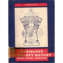 Kic, M.: Vozidlové dieselovy motory. Opravy, údržba, seřizování