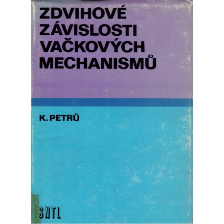 Petrů, K.: Zdvihové závislosti váčkových mechanismů