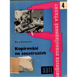 Schebesta, K.: Kopírování na soustruzích