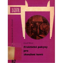 Shon, J.: Praktické pokyny pro zkoušení kovů