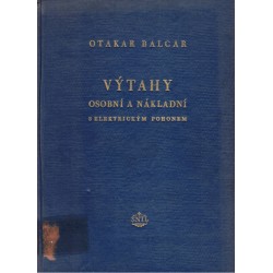 Balcar, O.: Výtahy osobní a nákladní s elektrickým pohonem