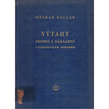 Balcar, O.: Výtahy osobní a nákladní s elektrickým pohonem
