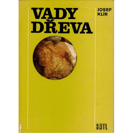 Klír, J.: Vady dřeva
