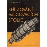 Filipov, S. N.: Seřizování válcovacích stolic