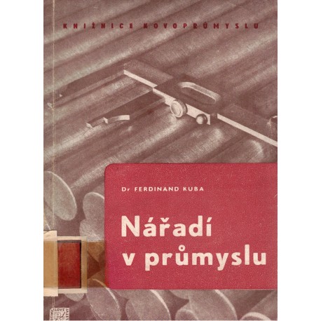 Kuba, F.: Nářadí v průmyslu