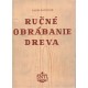 Havránek, K.: Ručné obrábanie dreva
