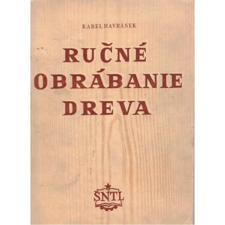 Havránek, K.: Ručné obrábanie dreva