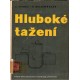 Siebel, E., Beisswägner, H.: Hluboké tažení