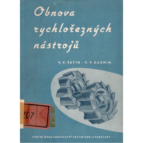 Šatin, V. P., Kuzmin, V. V.: Obnova rychlořezných nástrojů
