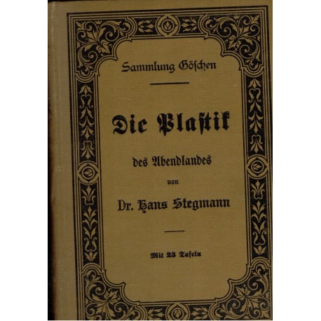 Stegmann, H.: Die Plastik des Abendlandes