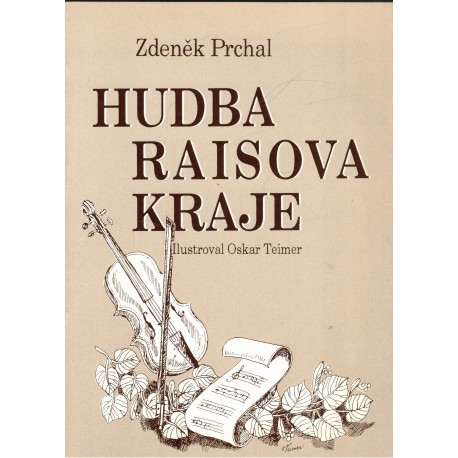 Prchal, Z.: Hudba Raisova kraje