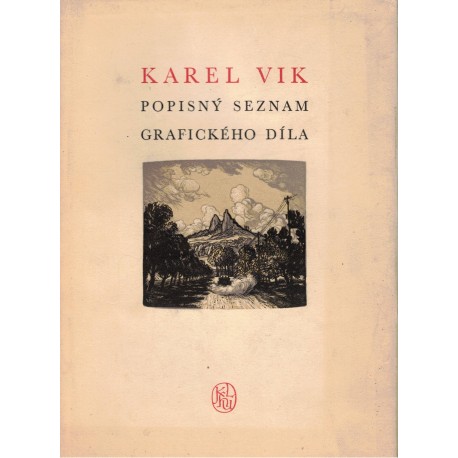 Borovský, J., Borovská, N.: Karel Vik. Popisný seznam grafického díla