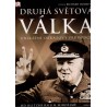 Holmes, R. a kol.: Druhá světová válka. Unikátní obrazový průvodce
