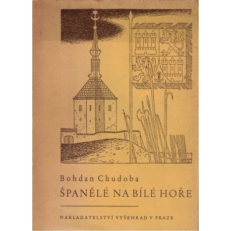 Chudoba, B.: Španělé na Bílé hoře