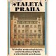 Staletá Praha. Výsledky archeologických, uměleckohistorických a stavebních průzkumů