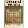 Staletá Praha. Výsledky archeologických, uměleckohistorických a stavebních průzkumů