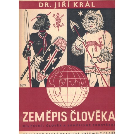 Král, J.: Zeměpis člověka I, II