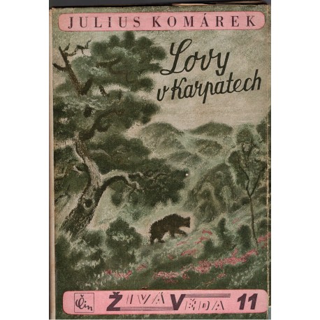 Komárek, J.: Lovy v Karpatech