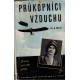 Felix, A.: Průkopníci vzduchu. Ze života první české pilotky