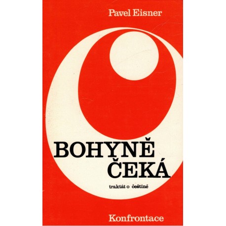 Eisner, P.: Bohyně čeká. Traktát o češtině
