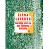 Lacková, E.: Narodila jsem se pod šťastnou hvězdou